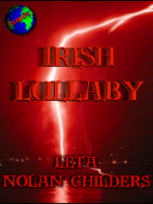 Title details for An Irish Lullaby by Leta Nolan Childers - Available